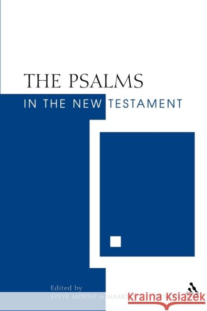 The Psalms in the New Testament Moyise, Steve 9780567089144