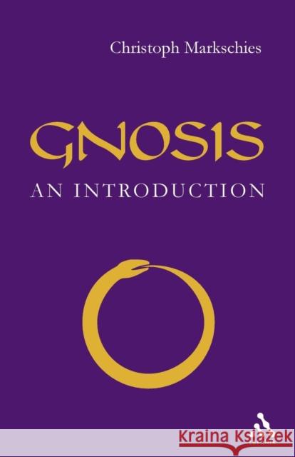 Gnosis: An Introduction Markschies, Christoph 9780567089458