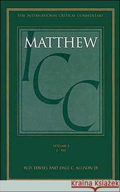 Matthew: Volume 1: 1-7 Jr. 9780567094810 T. & T. Clark Publishers