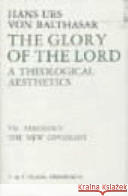 The Glory of the Lord : A Theological Aesthetics Hans Urs Vo Von Hans Balthasar 9780567095251