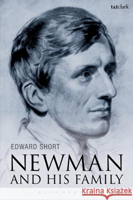 Newman and His Family Short, Edward 9780567104342 0