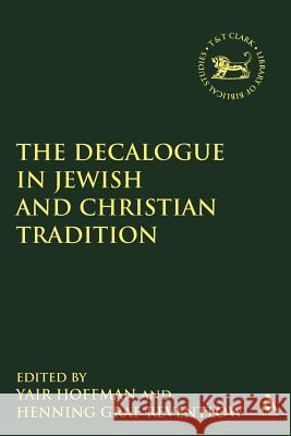 The Decalogue in Jewish and Christian Tradition Henning Graf Reventlow 9780567179241 0
