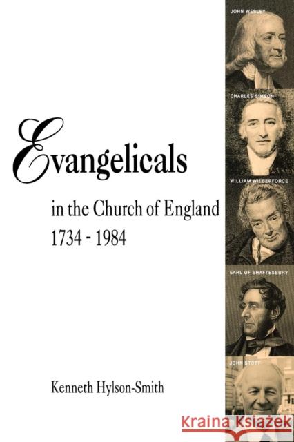 Evangelicals in the Church of England 1734-1984 Hylson-Smith, Kenneth 9780567291615 T. & T. Clark Publishers