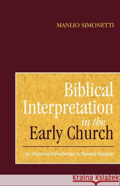 Biblical Interpretation in the Early Church Simonetti, Manlio 9780567292490