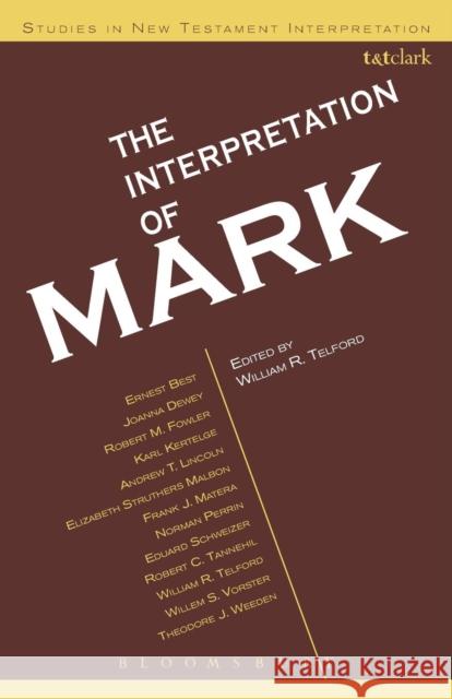 Interpretation of Mark William R. Telford 9780567292568 T. & T. Clark Publishers
