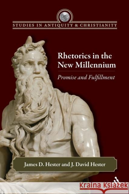 Rhetorics in the New Millennium Hester, James D. 9780567349910