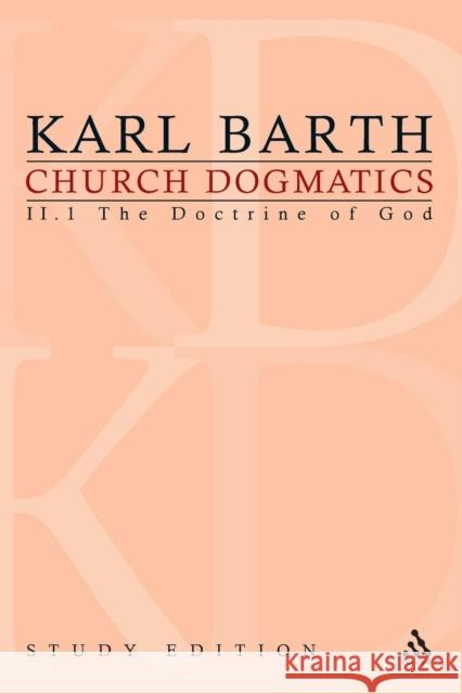 Church Dogmatics Study Edition 8: The Doctrine of God II.1 Â§ 28-30 Barth, Karl 9780567363794