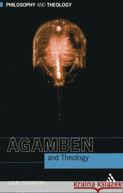 Agamben and Theology Colby Dickinson 9780567622242