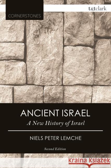 Ancient Israel: A New History of Israelite Society Niels Peter Lemche 9780567662781