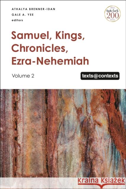 Samuel, Kings, Chronicles, Ezra-Nehemiah: Volume 2 Athalya Brenner-Idan Daniel Patte Gale a. Yee 9780567701152 T&T Clark