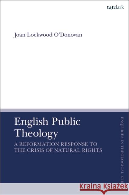 English Public Theology Joan Lockwood (University of St. Andrews, UK) O'Donovan 9780567712516