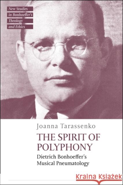 The Spirit of Polyphony Tarassenko Joanna Tarassenko 9780567713575 Bloomsbury Publishing (UK)