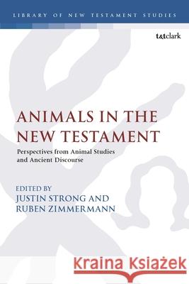 Animals in the New Testament  9780567715821 Bloomsbury Publishing PLC