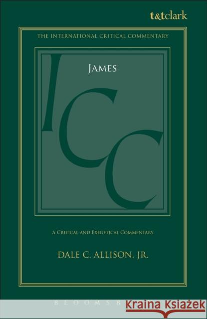 James (ICC): A Critical and Exegetical Commentary Jr.                                      Christopher M. Tuckett Stuart Weeks 9780567716934 T&T Clark