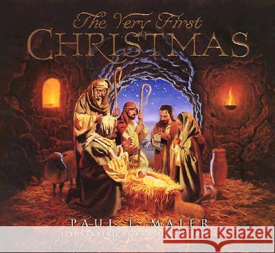 The Very First Christmas Paul L. Maier Francisco Ordaz 9780570050643 Concordia Publishing House