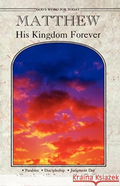 Matthew His Kingdom Forever: Gods WD for Today Paul Erdman 9780570094869 Concordia Publishing House Ltd