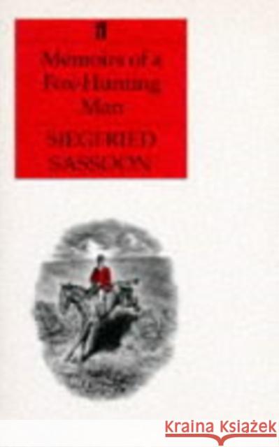 Memoirs of a Fox-hunting Man Siegfried Sassoon 9780571064540