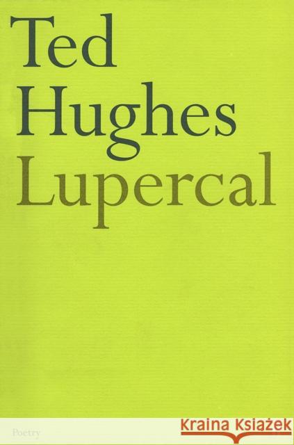 Lupercal Ted Hughes 9780571092468 Faber & Faber