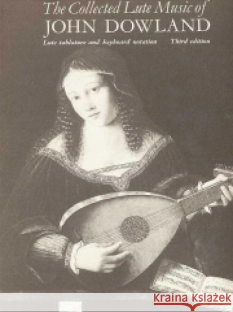 The Collected Lute Music of John Dowland John Dowland John Downland Diana Poulton 9780571100392 Faber & Faber
