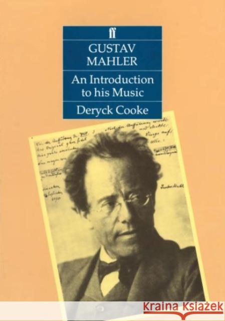 Gustav Mahler: An Introduction to his Music Cooke, Deryck 9780571100873