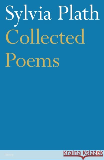 Collected Poems Sylvia Plath 9780571118380 Faber & Faber