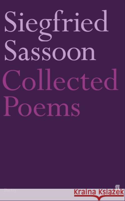 Collected Poems Siegfried Sassoon 9780571132621 Faber & Faber