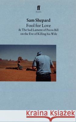 Fool for Love  9780571133659 Faber & Faber