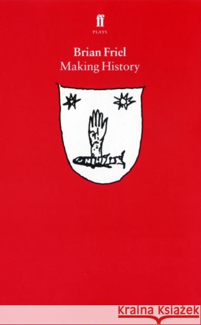 Making History Brian Friel 9780571154777