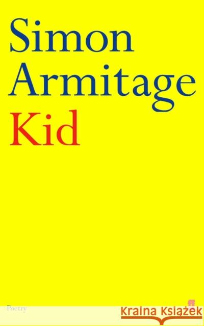 Kid Simon Armitage 9780571166077