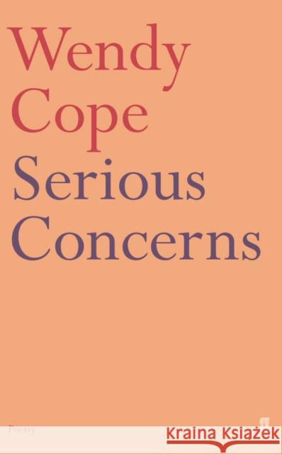 Serious Concerns Wendy Cope 9780571167050