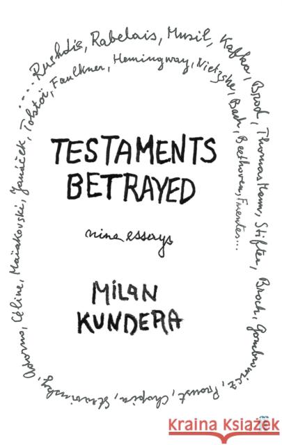 Testaments Betrayed Milan Kundera 9780571173372 Faber & Faber