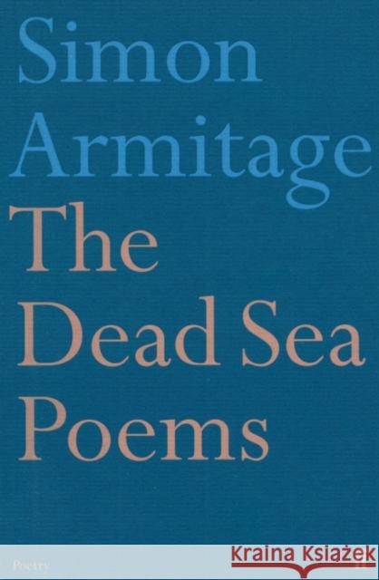 The Dead Sea Poems Simon Armitage 9780571176007