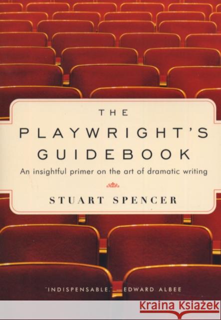 The Playwright's Guidebook Stuart Spencer 9780571199914 Faber & Faber