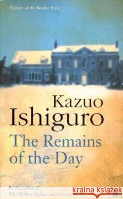 The Remains of the Day Ishiguro, Kazuo 9780571200733