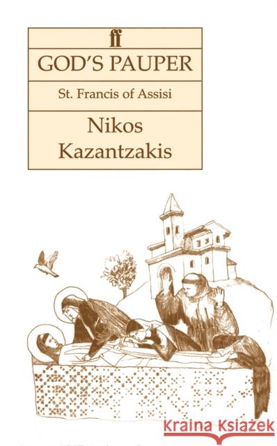 God's Pauper Nikos Kazantzakis 9780571204939