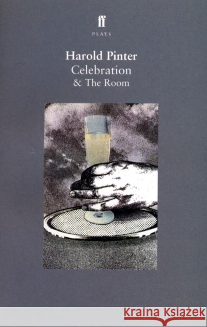 Celebration & The Room Harold Pinter 9780571204977