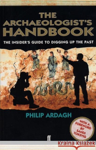 The Archaeologists' Handbook Philip Ardagh 9780571206872