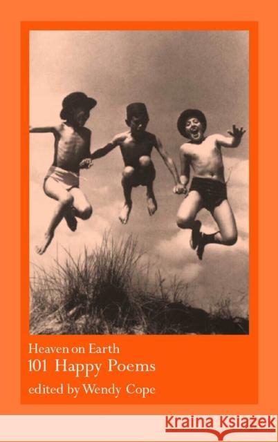 Heaven on Earth: 101 Happy Poems  9780571207060 Faber & Faber