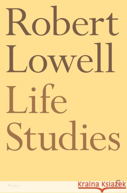 Life Studies Robert Lowell 9780571207749