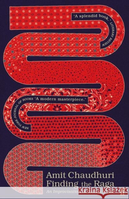 Finding the Raga: An Improvisation on Indian Music Amit Chaudhuri 9780571219117