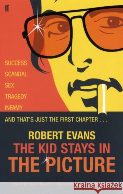 The Kid Stays in the Picture Robert Evans 9780571219315