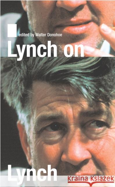 Lynch on Lynch David Lynch Chris Rodley 9780571220182 Faber & Faber
