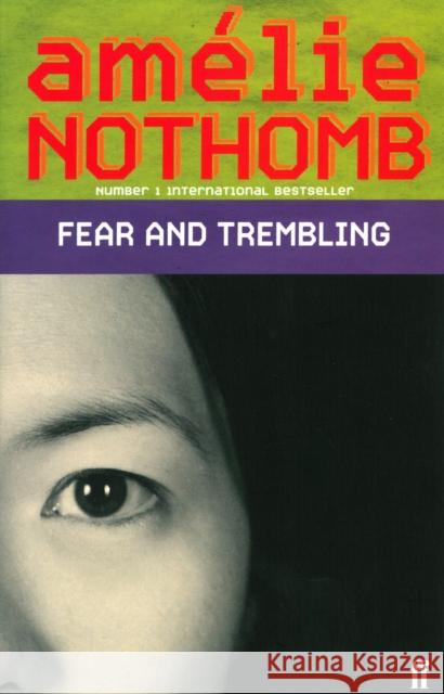 Fear and Trembling Amelie Nothomb 9780571220489 0
