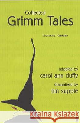 Collected Grimm Tales Carol Ann Duffy 9780571221424