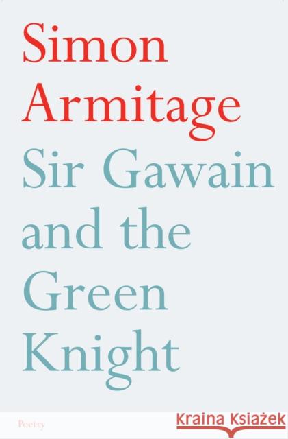 Sir Gawain and the Green Knight Simon Armitage 9780571223282