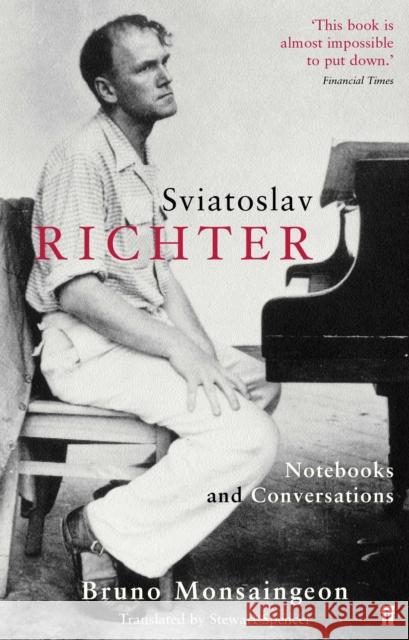 Sviatoslav Richter: Notebooks and Conversations Bruno Monsaingeon 9780571225118