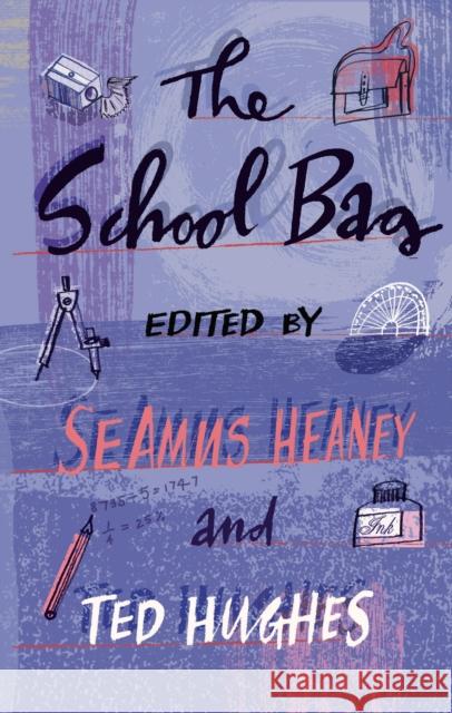 The School Bag Seamus Heaney 9780571225842 Faber & Faber