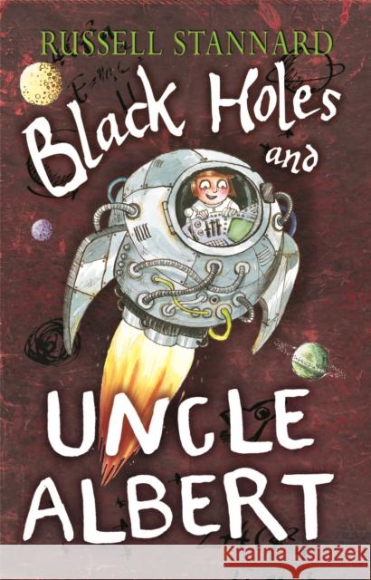 Black Holes and Uncle Albert Russell Stannard 9780571226146