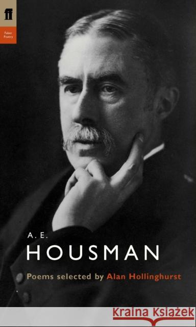 A. E. Housman Alan Hollinghurst 9780571226740 0