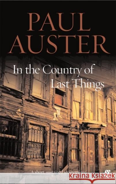 In the Country of Last Things Paul Auster 9780571227303 Faber & Faber, London